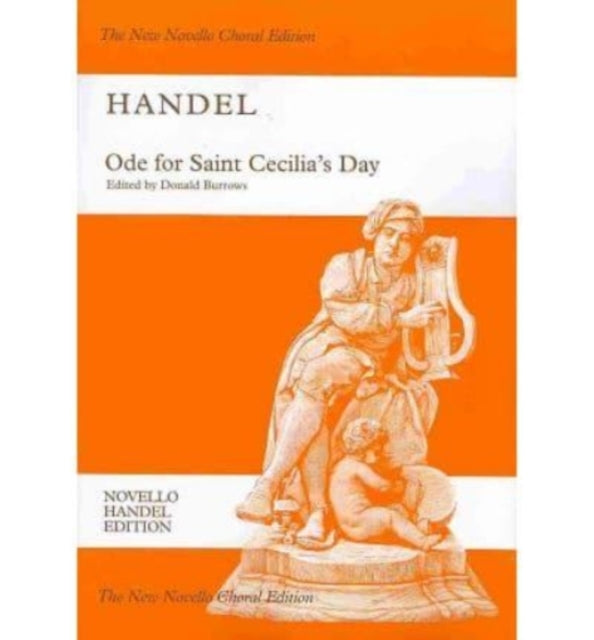 Ode for Saint Cecilias Day Hwv 76 St or Sat Soloists SATB Chorus and Orchestra the New Novello Choral Edition Novello Handel Edition