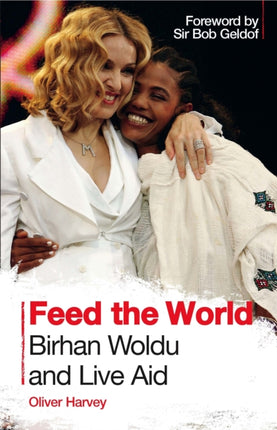 Feed the World Birhan Woldu and Live Aid