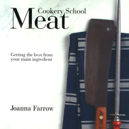 Cookery School: Meat