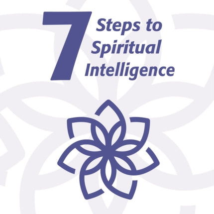 Seven Steps to Spiritual Intelligence