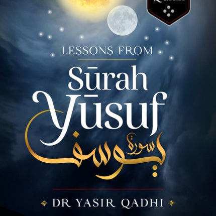 Lessons from Surah Yusuf