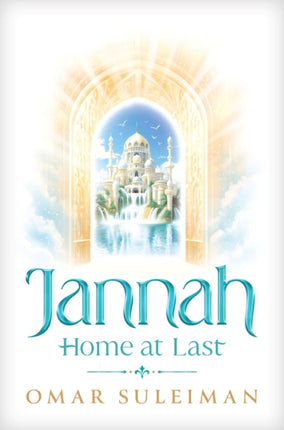 Jannah: Home at Last