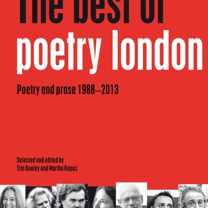 The Best of Poetry London Poetry and Prose 19882013