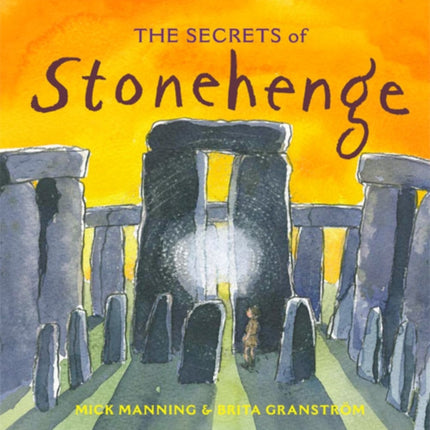 The Secrets of Stonehenge