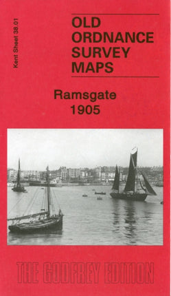 Ramsgate 1905: Kent Sheet 38.01