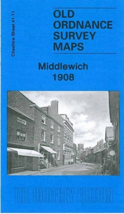 Middlewich 1908: Cheshire Sheet 41.11