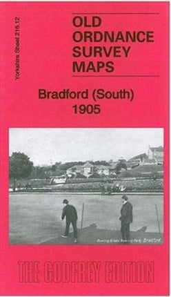 Bradford (South) 1905: Yorkshire Sheet 216.12