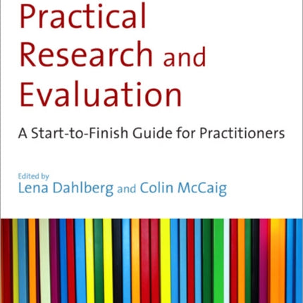 Practical Research and Evaluation: A Start-to-Finish Guide for Practitioners
