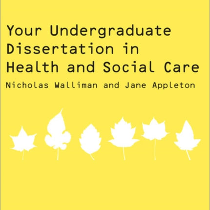 Your Undergraduate Dissertation in Health and Social Care