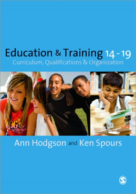 Education and Training 14-19: Curriculum, Qualifications and Organization