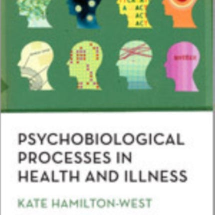 Psychobiological Processes in Health and Illness