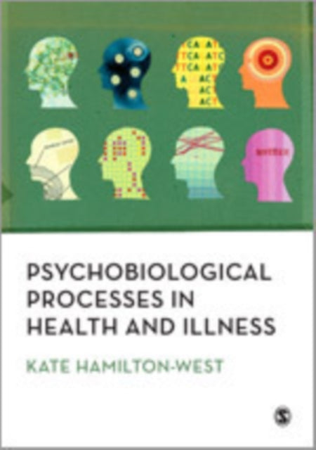 Psychobiological Processes in Health and Illness