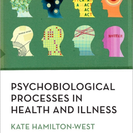 Psychobiological Processes in Health and Illness