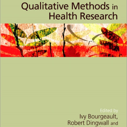 The SAGE Handbook of Qualitative Methods in Health Research