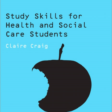 Study Skills for Health and Social Care Students