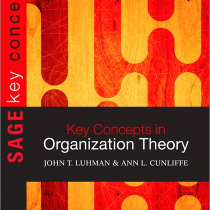 Key Concepts in Organization Theory