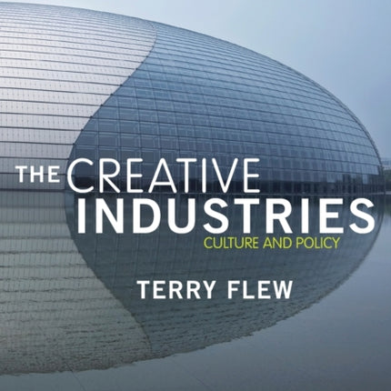The Creative Industries: Culture and Policy