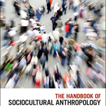 The Handbook of Sociocultural Anthropology