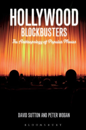 Hollywood Blockbusters: The Anthropology of