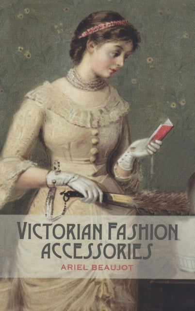 Victorian Fashion Accessories