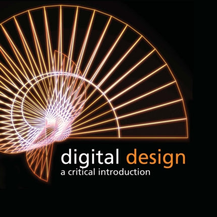 Digital Design: A Critical Introduction