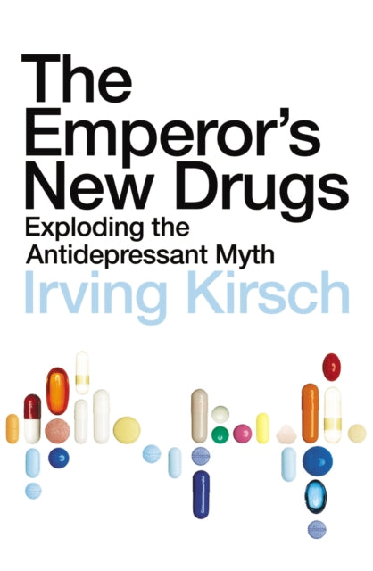 The Emperor's New Drugs: Exploding the