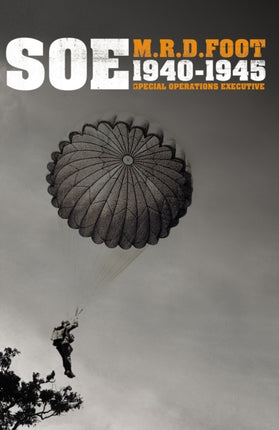 S.O.E.: An outline history of the special