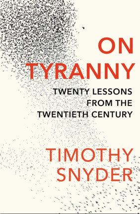 On Tyranny: Twenty Lessons from the Twentieth Century