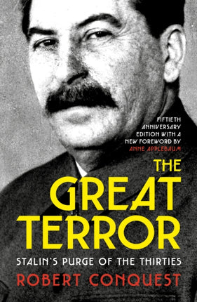 The Great Terror: Stalin’s Purge of the Thirties