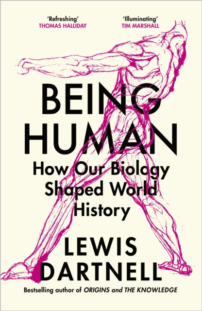 Being Human: How our biology shaped world history