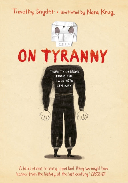 On Tyranny Graphic Edition: Twenty Lessons from the Twentieth Century