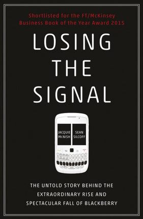Losing the Signal: The Untold Story Behind the