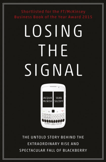 Losing the Signal: The Untold Story Behind the