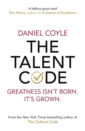 The Talent Code: Greatness isn't born. It's grown