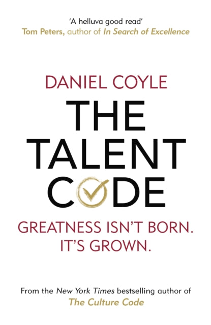 The Talent Code: Greatness isn't born. It's grown