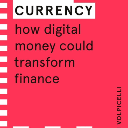 Cryptocurrency (WIRED guides): How Digital Money Could Transform Finance