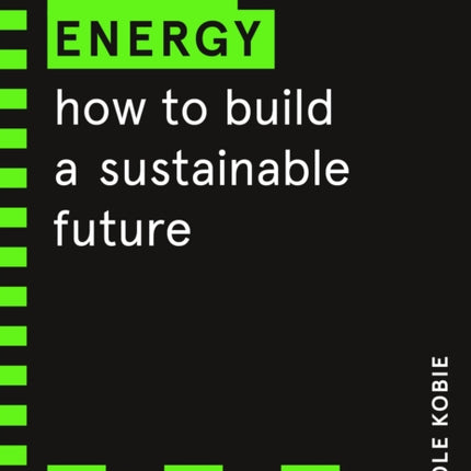 Green Energy (WIRED guides): How to build a sustainable future