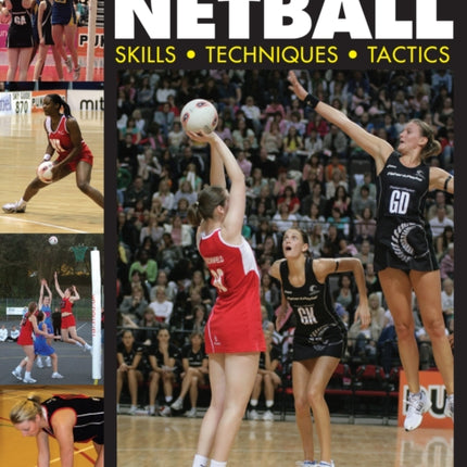 Netball: Skills. Techniques. Tactics