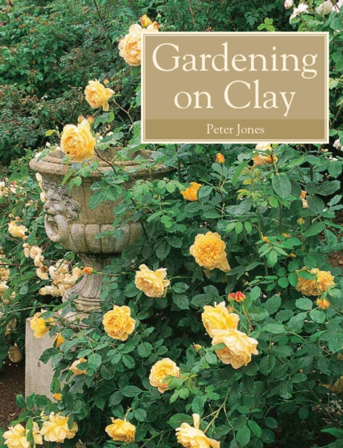 Gardening on Clay