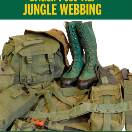 EM34 British Post-War Jungle Webbing: Europa Militaria Series