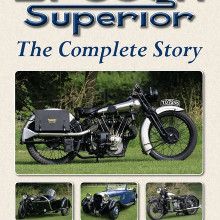 Brough Superior: The Complete Story