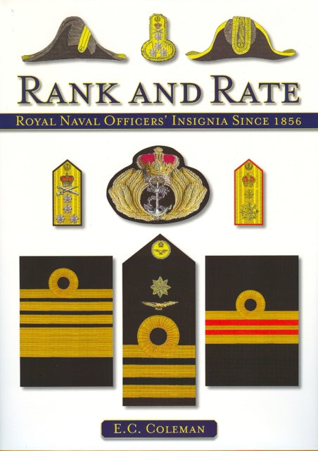 Rank and Rate: Royal Naval Officers' Insignia Since 1856