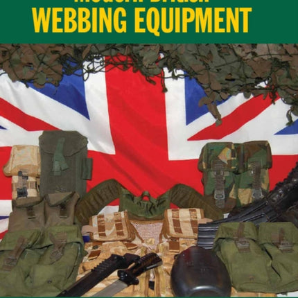 EM35 Modern British Webbing Equipment: Europa Militaria Series