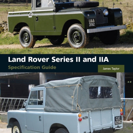 Land Rover Series II and IIA Specification Guide