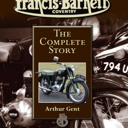 Francis-Barnett: The Complete Story