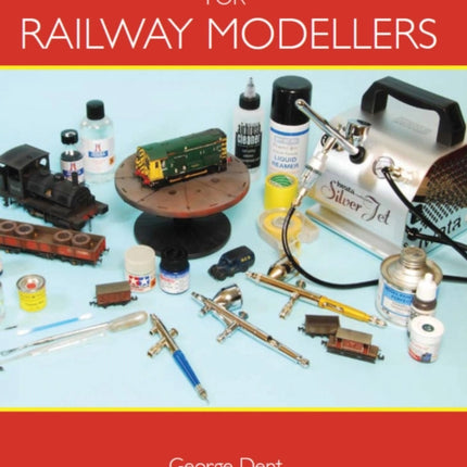 Airbrushing for Railway Modellers