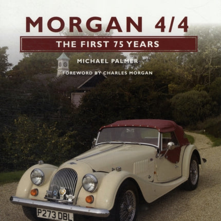 Morgan 4/4: The First 75 Years