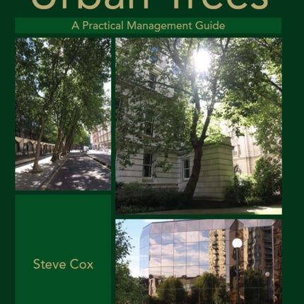 Urban Trees: A Practical Management Guide