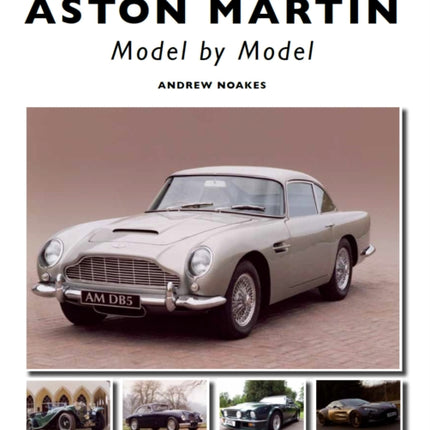 Aston Martin: Model by Model