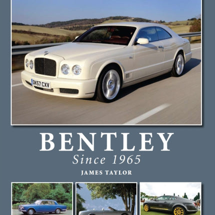 Bentley Since 1965